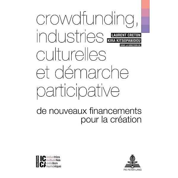 Crowdfunding, industries culturelles et demarche participative