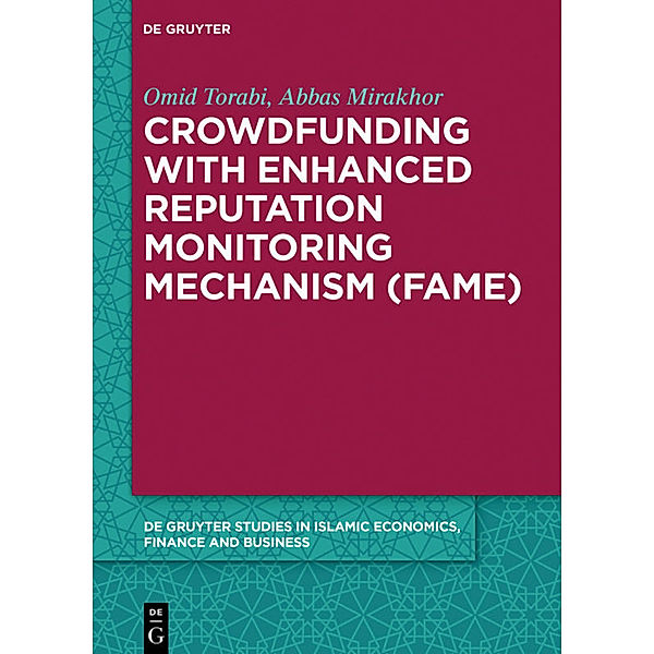 Crowdfunding with Enhanced Reputation Monitoring Mechanism (Fame), Omid Torabi, Abbas Mirakhor