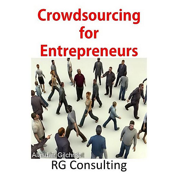 Crowdsourcing for Entrepreneurs, Alasdair Gilchrist