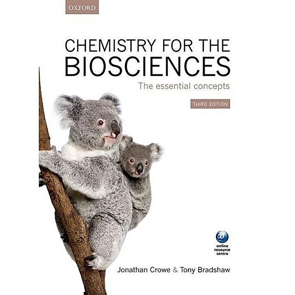 Crowe, J: Chemistry for the Biosciences, Jonathan Crowe, Tony Bradshaw