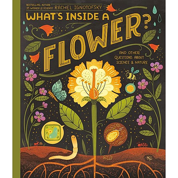 Crown Books for Young Readers: What's Inside A Flower?, Rachel Ignotofsky