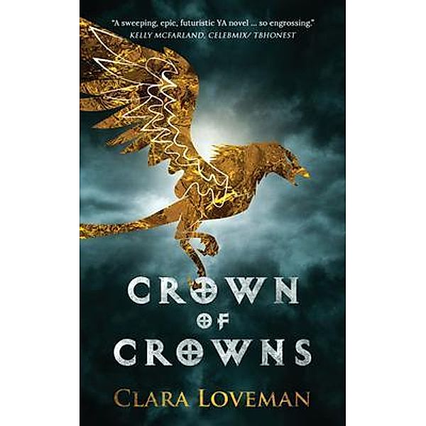 Crown of Crowns / Crown of Crowns Bd.1, Clara Loveman