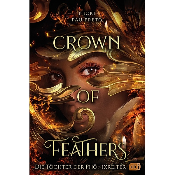 Crown of Feathers / Die Töchter der Phönixreiter Bd.1, Nicki Pau Preto