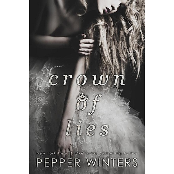 Crown of Lies, Pepper Winters