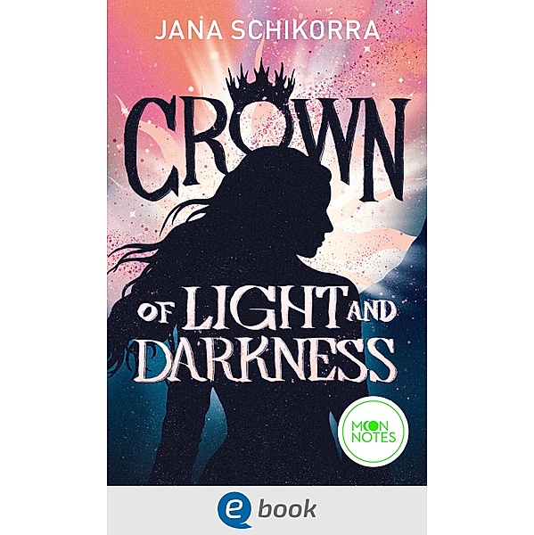 Crown of Light and Darkness, Jana Schikorra