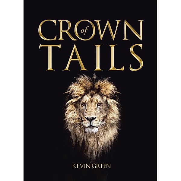 Crown of Tails, Kevin Green