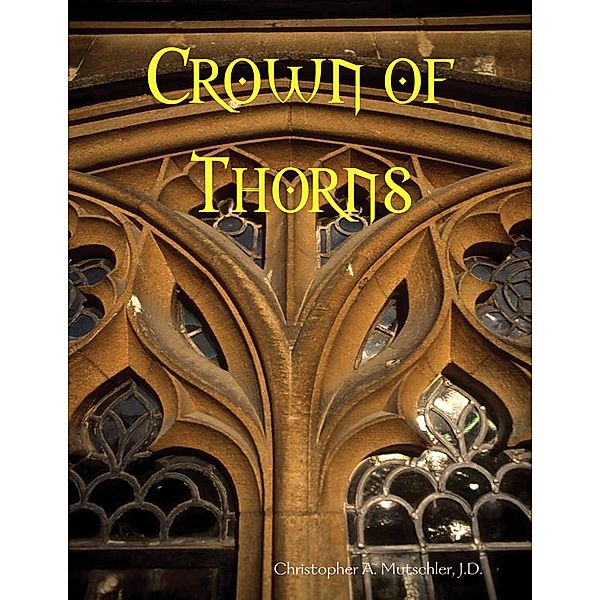 Crown of Thorns, Christopher Mutschler