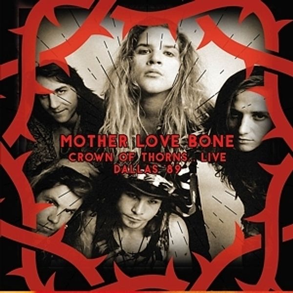 Crown Of Thorns?Live Dallas 89 (Vinyl), Mother Love Bone