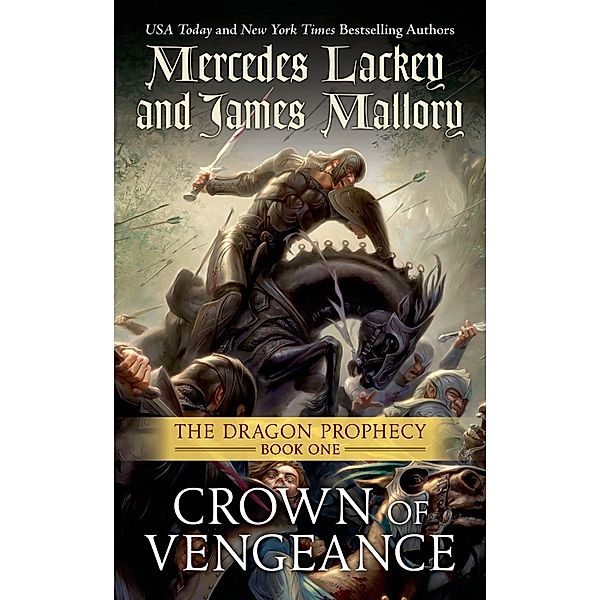 Crown of Vengeance / The Dragon Prophecy Trilogy Bd.1, Mercedes Lackey, James Mallory