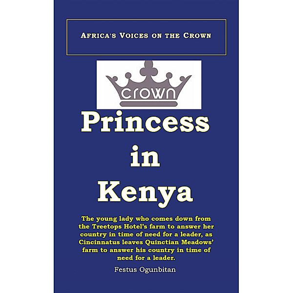 Crown Princess in Kenya, Festus Ogunbitan