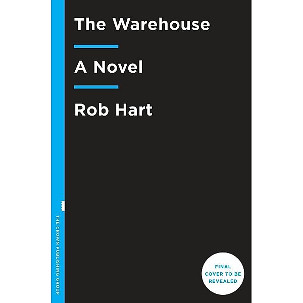 Crown: The Warehouse, Rob Hart