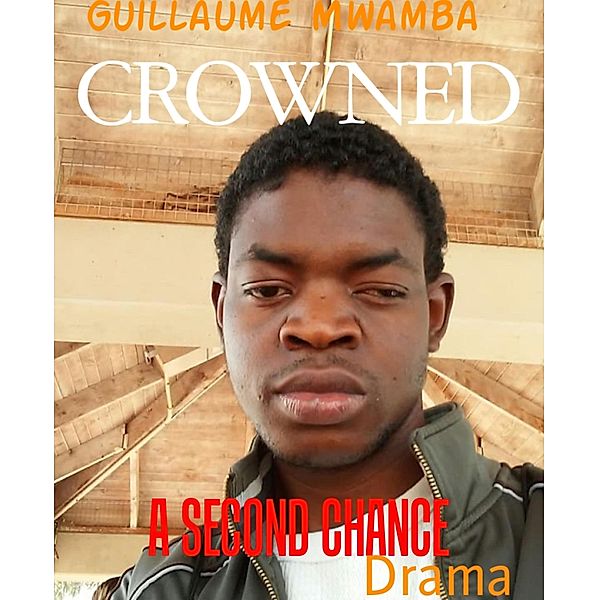 CROWNED, Guillaume Mwamba