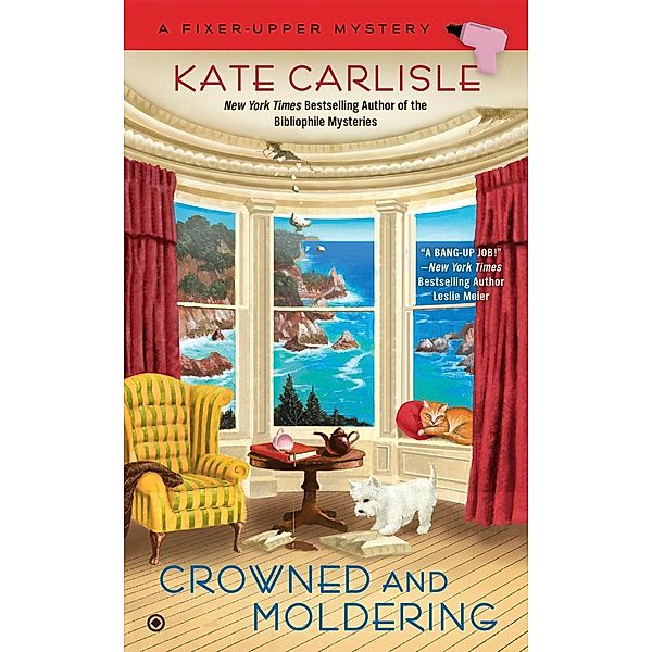 Crowned and Moldering / A Fixer-Upper Mystery Bd.3, Kate Carlisle