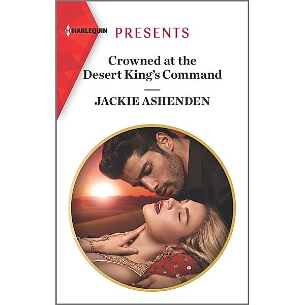 Crowned at the Desert King's Command, Jackie Ashenden