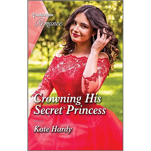 Crowning His Secret Princess, Kate Hardy