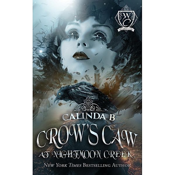 Crow's Caw at Nightmoon Creek (Woodland Creek, #0), Calinda B