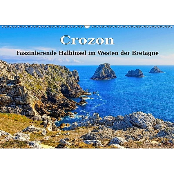 Crozon - Faszinierende Halbinsel im Westen der Bretagne (Wandkalender 2019 DIN A2 quer)