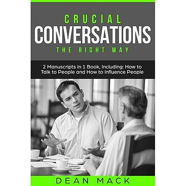 Crucial Conversations / Social Skills Bd.12, Dean Mack