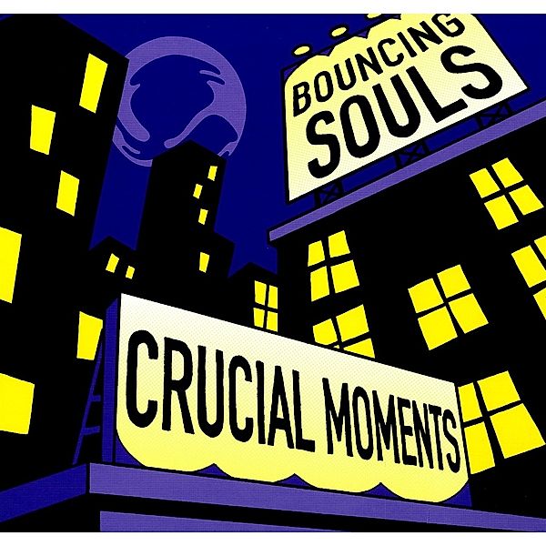 Crucial Moments (Ep), The Bouncing Souls