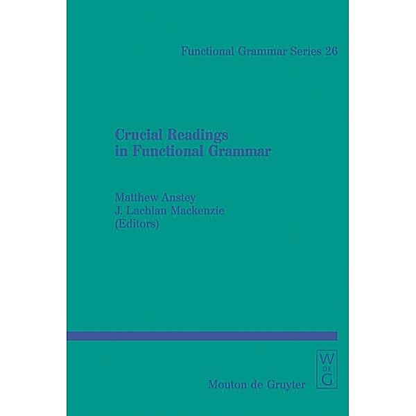 Crucial Readings in Functional Grammar / Functional Grammar Series Bd.26