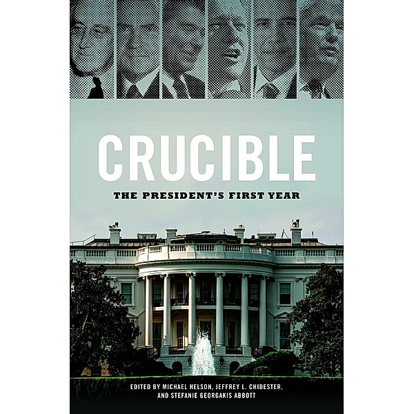 Crucible / Miller Center Studies on the Presidency