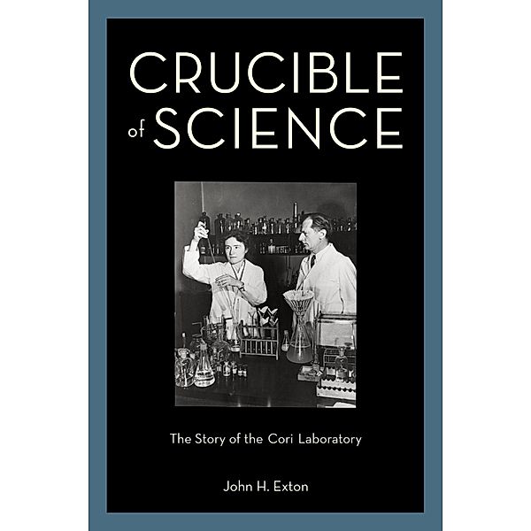 Crucible of Science, John H. Exton