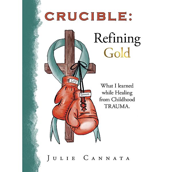 Crucible: Refining Gold, Julie Cannata