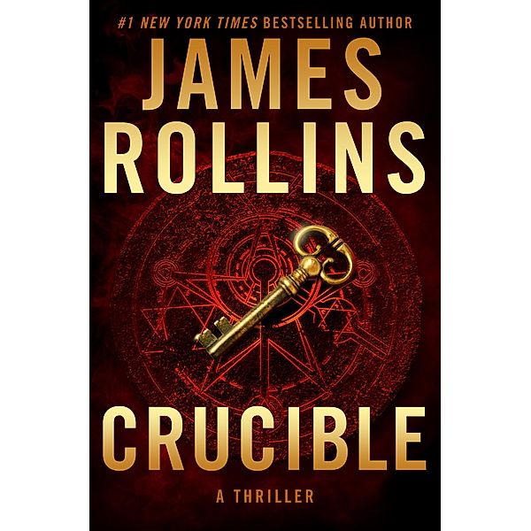 Crucible / Sigma Force Bd.14, James Rollins