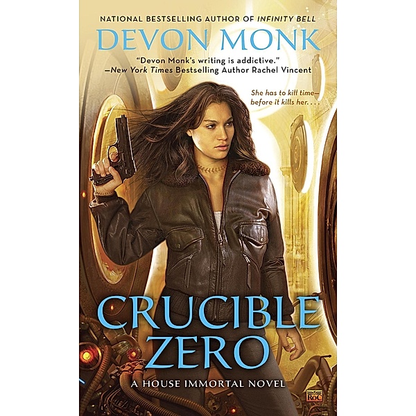 Crucible Zero / A House Immortal Novel Bd.3, Devon Monk