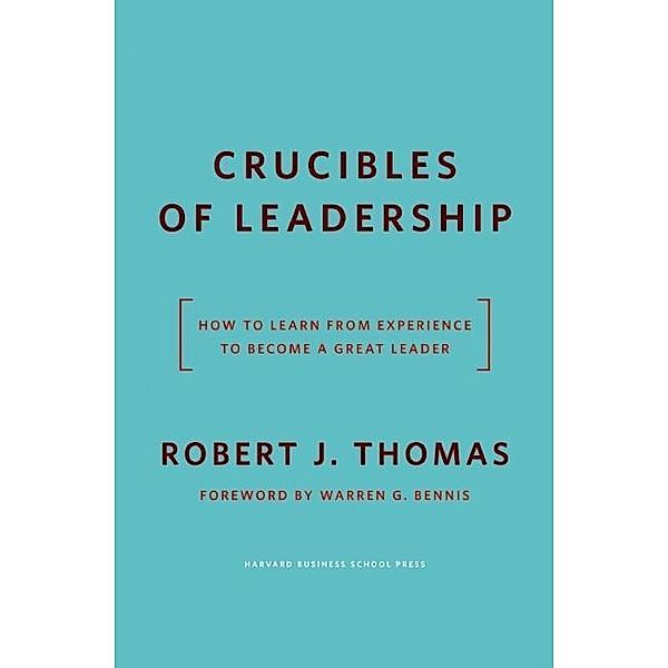 Crucibles of Leadership, Robert J. Thomas