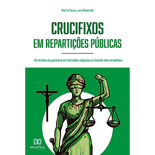 Crucifixos em repartições públicas, Maria Paula Lara Rezende