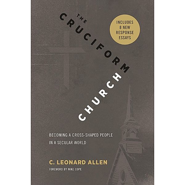 Cruciform Church, Annivesary Edition, C. Leonard Allen
