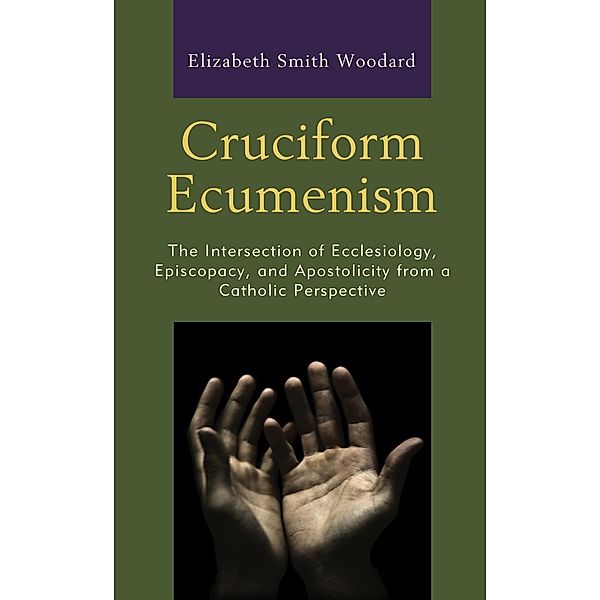 Cruciform Ecumenism, Elizabeth Smith Woodard