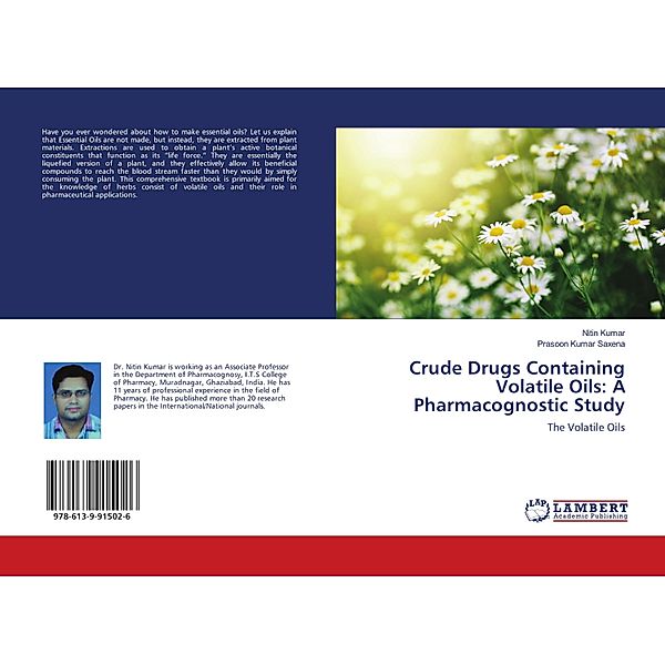 Crude Drugs Containing Volatile Oils: A Pharmacognostic Study, Nitin Kumar, Prasoon Kumar Saxena