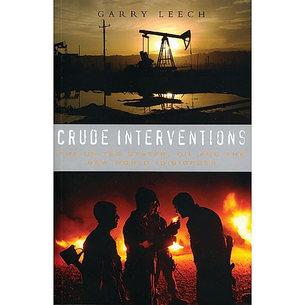 Crude Interventions, Garry Leech