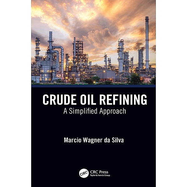 Crude Oil Refining, Marcio Wagner Da Silva