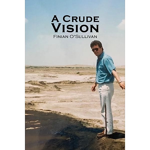 Crude Vision / Austin Macauley Publishers, Finian O'Sullivan