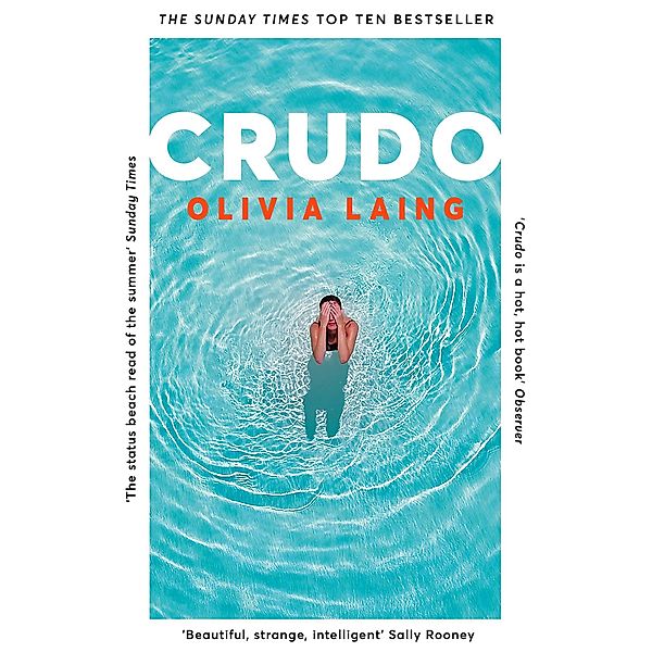 Crudo, Olivia Laing