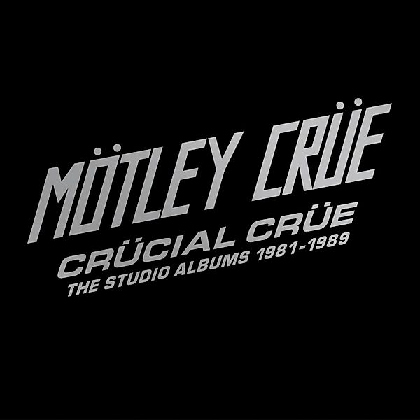 Crücial Crüe-The Studio Albums 1981-1989, Mötley Crüe