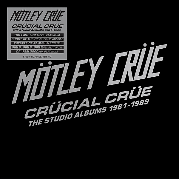 Crücial Crüe-The Studio Albums 1981-1989, Mötley Crüe