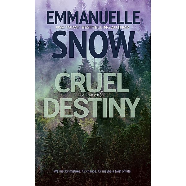 Cruel Destiny (Whiskey Melody, #2) / Whiskey Melody, Emmanuelle Snow