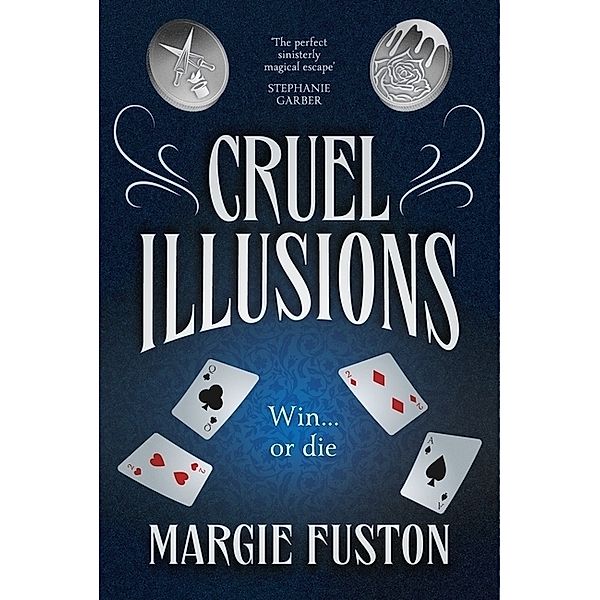 Cruel Illusions, Margie Fuston