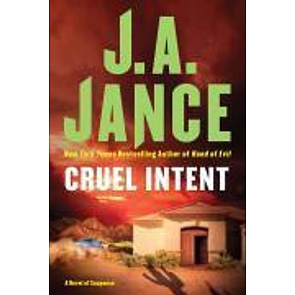 Cruel Intent, J. A. Jance