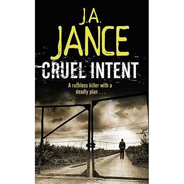 Cruel Intent, J. A. Jance