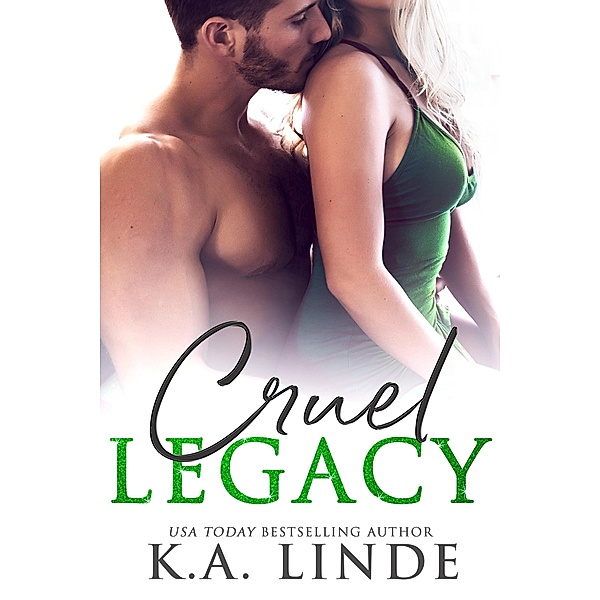 Cruel Legacy / Cruel Bd.3, K. A. Linde