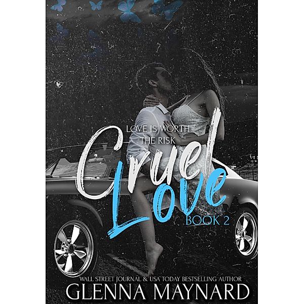 Cruel Love: Book 2 (The Killian & Liri Duet, #2) / The Killian & Liri Duet, Glenna Maynard