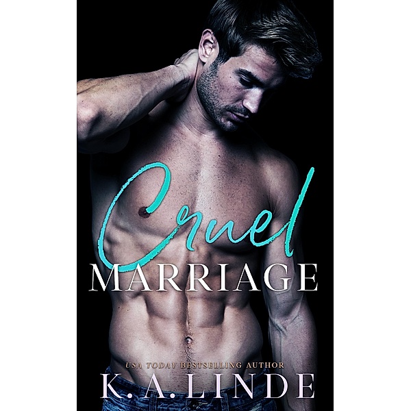 Cruel Marriage / Cruel Bd.6, K. A. Linde