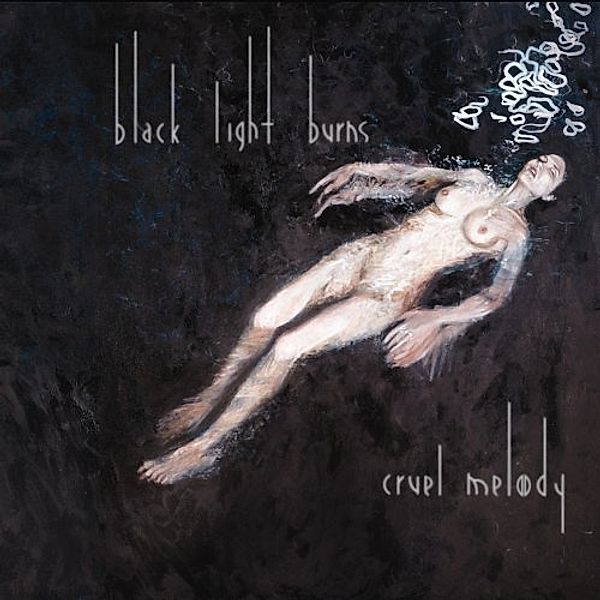 Cruel Melody Ltd.Ed., Black Light Burns