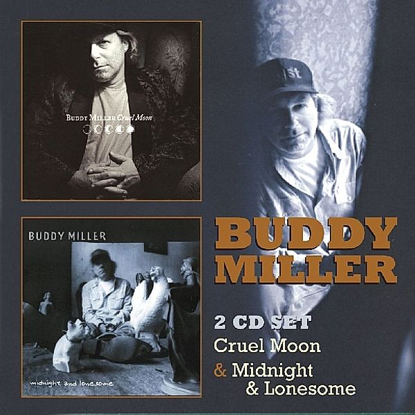 Cruel Moon/Midnight & Lonesome, Buddy Miller