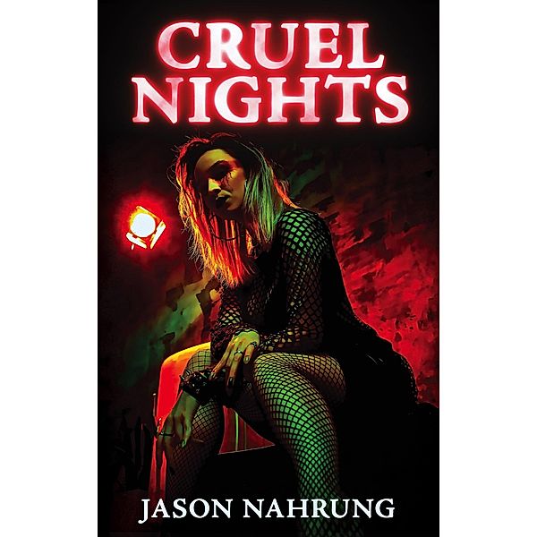 Cruel Nights, Jason Nahrung